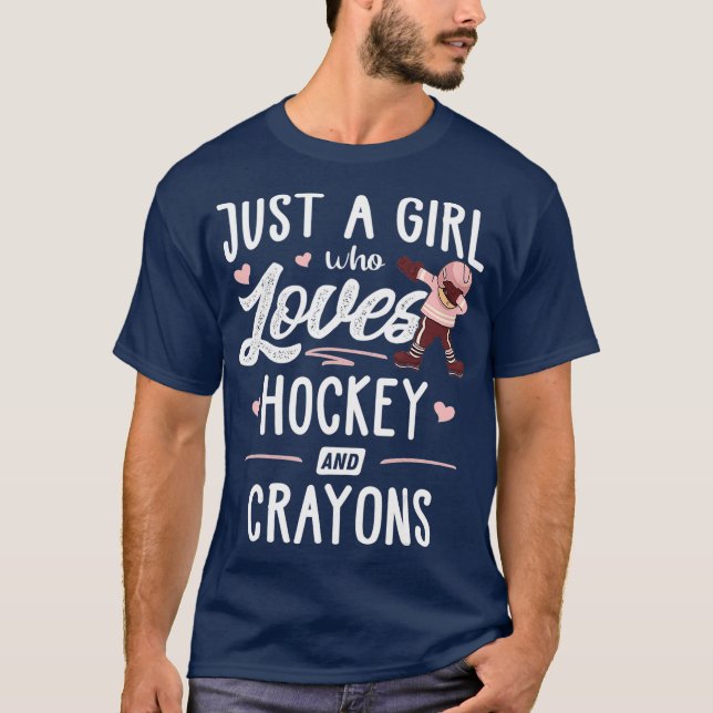 Camiseta Solo un Chica que ama el regalo de hockey y crayon (Anverso)