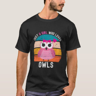 Camiseta Sólo Un Chica que ama el regalo de lechuza retro