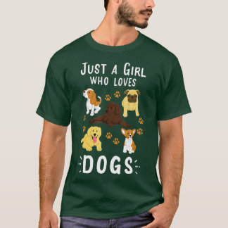 Camiseta Solo un Chica que ama el regalo de los perros aman