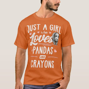 Camiseta Solo Un Chica Que Ama El Regalo De Pandas Y Crayon