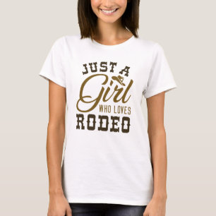 Camiseta Solo un Chica que ama el Rodeo