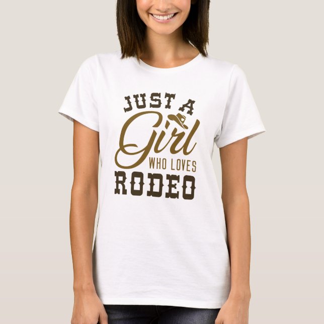 Camiseta Solo un Chica que ama el Rodeo (Anverso)