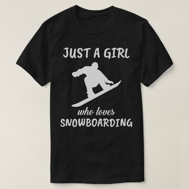 Camiseta Sólo un Chica que ama el Snowboard (Diseño del anverso)