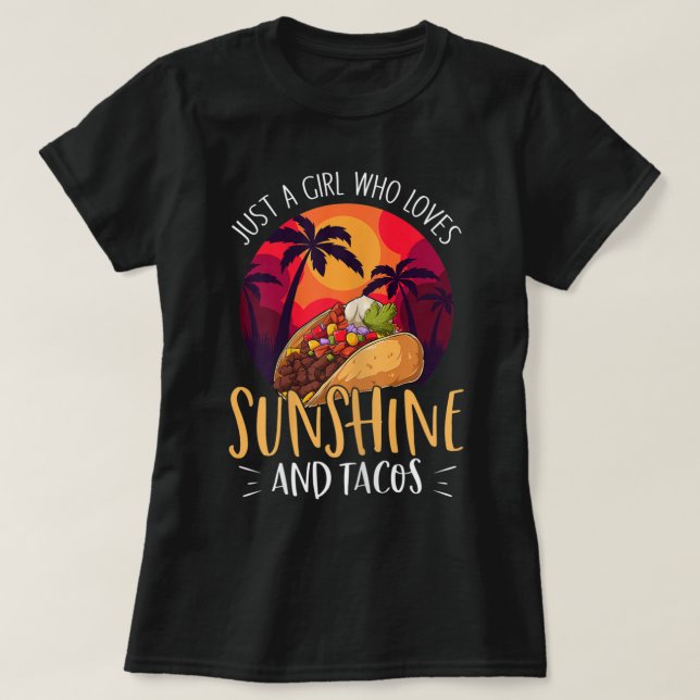 Camiseta Sólo Un Chica Que Ama El Sol Y Los Tacos - Gracios (Diseño del anverso)