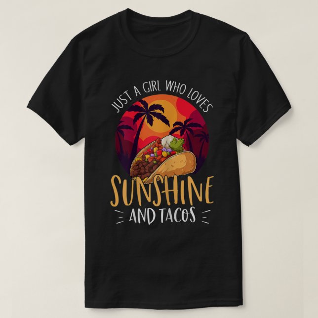 Camiseta Sólo Un Chica Que Ama El Sol Y Los Tacos - Gracios (Diseño del anverso)