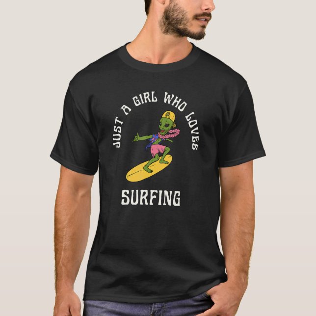 Camiseta Solo Un Chica Que Ama El Surfing Extranjero Y Hawa (Anverso)