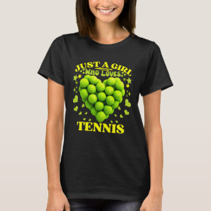 Camiseta sólo un chica que ama el tenis