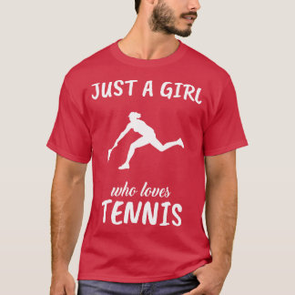 Camiseta Solo un Chica que ama el tenis