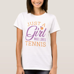 Camiseta Solo un Chica que ama el tenis