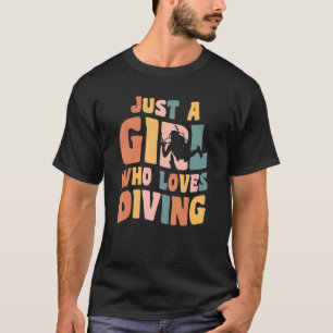 Camiseta Sólo Un Chica Que Ama El Vestido De Buceo Scuba Di