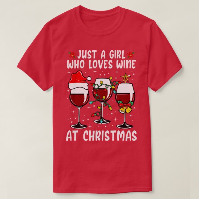 Camiseta Solo Un Chica Que Ama El Vino A Los Navidades 1 (Diseño del anverso)