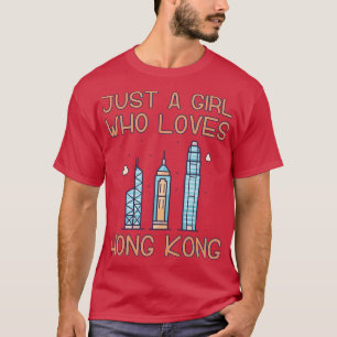 Camiseta Solo un Chica que ama Hong Kong