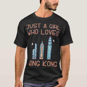 Camiseta Solo un Chica que ama Hong Kong