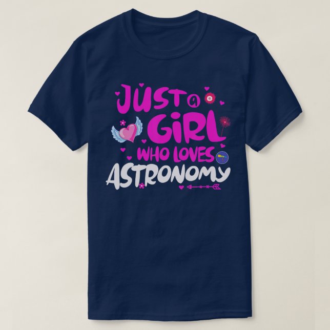 Camiseta Sólo un Chica que ama la astronomía (Diseño del anverso)