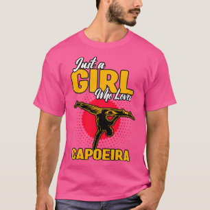 Camiseta Sólo un Chica que ama la Capoeira