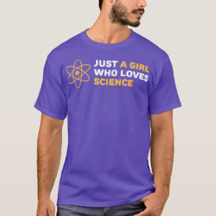 Camiseta Sólo un Chica que ama la ciencia graciosa nerviosa