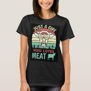 Camiseta Sólo un Chica que ama la dieta de carnívoro