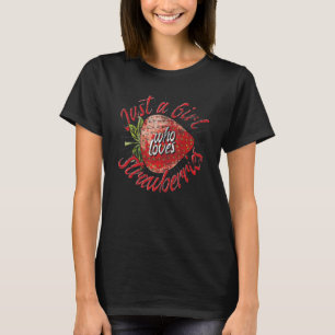 Camiseta Solo un Chica que ama la fresa paja de frambuesa r