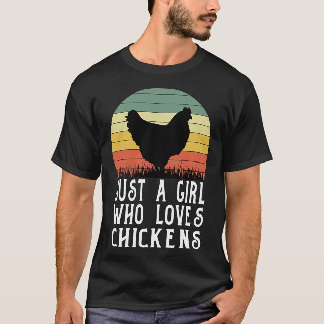 Camiseta Sólo un Chica que ama la granja de pollo (Anverso)