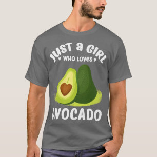 Camiseta Sólo un Chica que ama la Novedad gráfica aguacate 