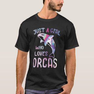 Camiseta Sólo un chica que ama la Orca Ballena Orcas