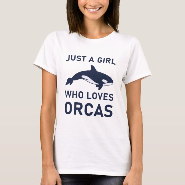 Camiseta Sólo un Chica que ama la Orcas divertida (Anverso)