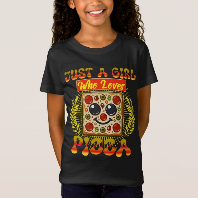Camiseta sólo un chica que ama la pizza (Anverso)