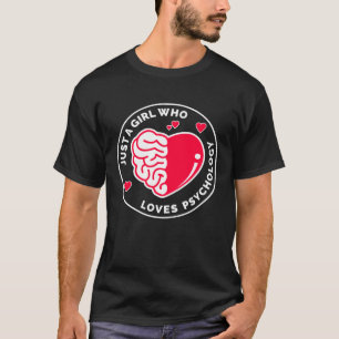 Camiseta Sólo un Chica que ama la psicología