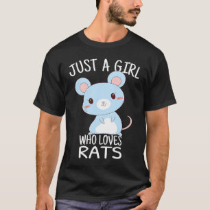 Camiseta Sólo un Chica que ama la Rata del Propietario de R