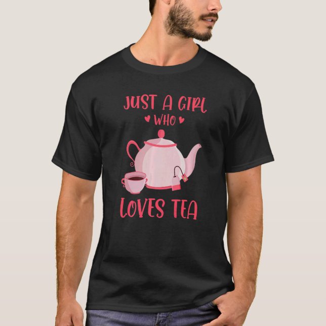 Camiseta Sólo Un Chica Que Ama La Té Teber Té Té Té Taza De (Anverso)