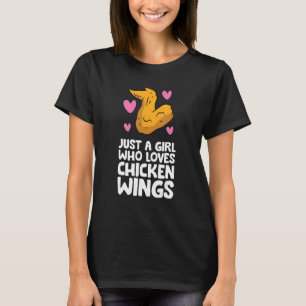 Camiseta Sólo un Chica que ama las alas de pollo
