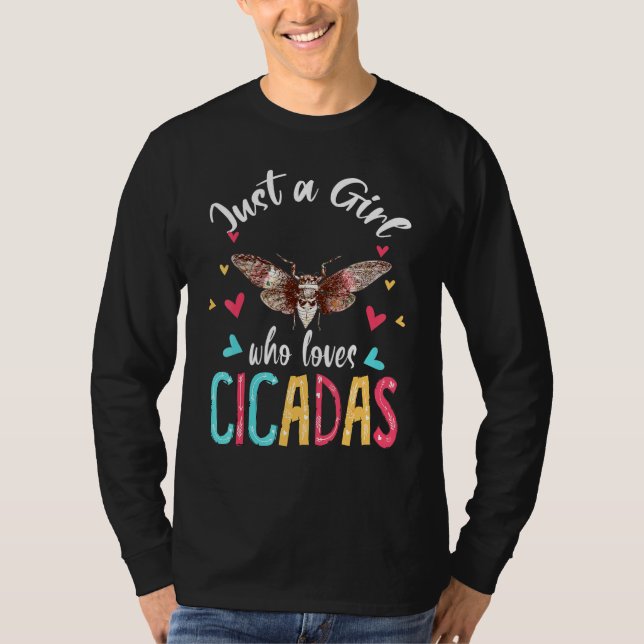 Camiseta Sólo Un Chica Que Ama Las Cicadas Que Coinciden Co (Anverso)