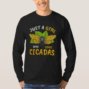 Camiseta Sólo un Chica que ama las cigarras de la Gran Brod