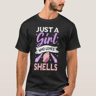 Camiseta Sólo un Chica que ama las conchas