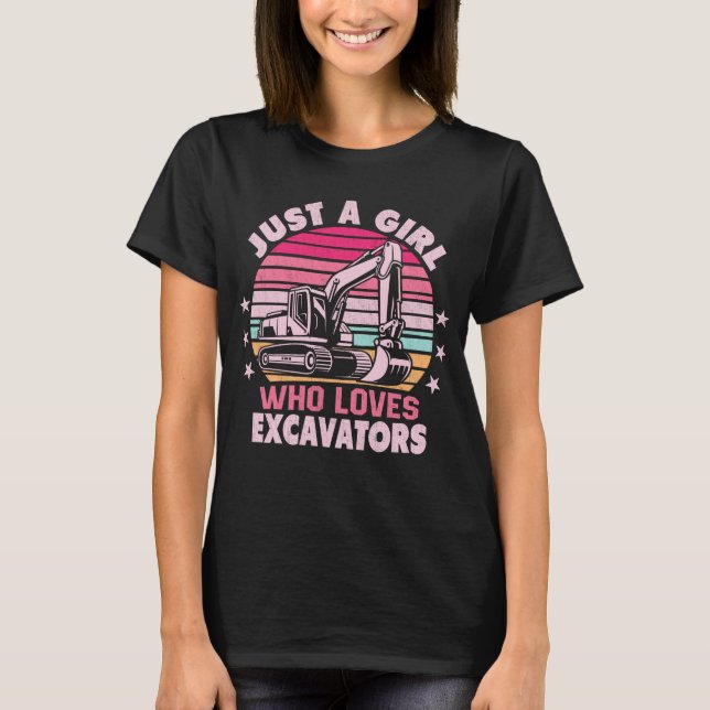Camiseta Sólo Un Chica Que Ama Las Excavadoras Retro Excava (Anverso)