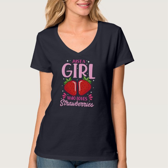 Camiseta Sólo un Chica que ama las fresas fresas frescas fr (Anverso)