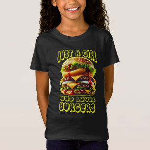 Camiseta solo un chica que ama las hamburguesas