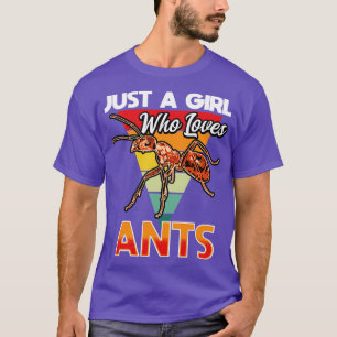 Camiseta Sólo un Chica que ama las hormigas