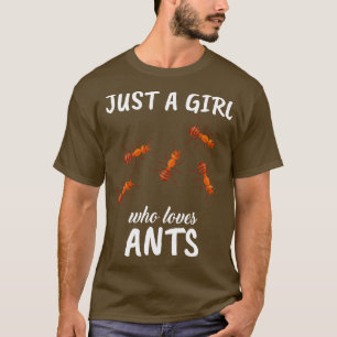 Camiseta Sólo un Chica que ama las hormigas