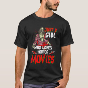 Camiseta Sólo un Chica que ama las películas de terror cómi