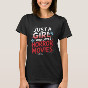 Camiseta Sólo un Chica que ama las películas de terror Hall