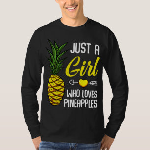 Camiseta Sólo un Chica que ama las piñas dulce tropical par