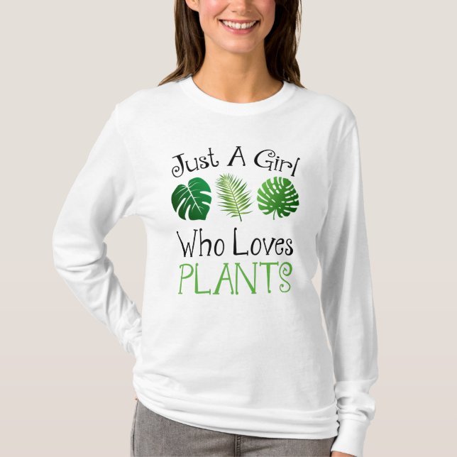 Camiseta Sólo un Chica que ama las plantas (Anverso)