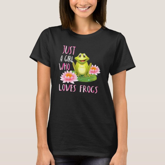 Camiseta Solo un Chica que ama las ranas (Anverso)