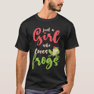 Camiseta Solo un Chica que ama las ranas