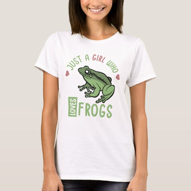 Camiseta Solo un chica que ama las ranas Ranas Ranas Ranas  (Anverso)