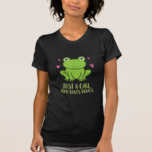 Camiseta Solo un Chica que ama las ranas | Regalos de Chica (Anverso)