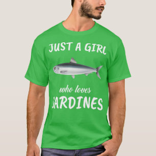 Camiseta Sólo un Chica que ama las sardinas