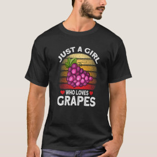 Camiseta Sólo un Chica que ama las uvas