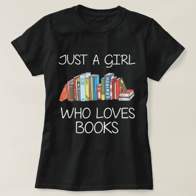 Camiseta Sólo un Chica que ama libros libro gusano gracioso (Diseño del anverso)